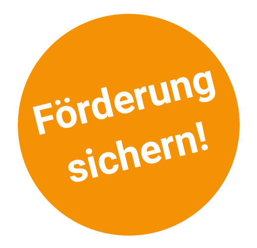 Förderung sichern Förderung sichern